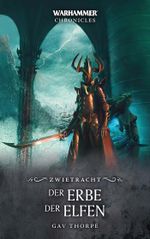 Warhammer - Der Erbe der Elfen Cover des Buches Warhammer - Der Erbe der Elfen (ISBN: 9781781932636)