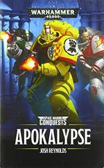 Warhammer 40.000 - Apokalypse: Space Marines Conquests Cover des Buches Warhammer 40.000 - Apokalypse: Space Marines Conquests (ISBN: 9781781933770)