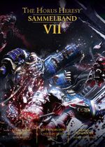 Horus Heresy - Sammelband 07 Cover des Buches Horus Heresy - Sammelband 07 (ISBN: 9781781935798)