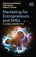 Marketing for Entrepreneurs and SMEs: A Global Perspective Cover des Buches Marketing for Entrepreneurs and SMEs: A Global Perspective (ISBN: 9781781955963)