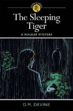 The Sleeping Tiger: A Walker Mystery (Crime Classics) Cover des Buches The Sleeping Tiger: A Walker Mystery (Crime Classics) (ISBN: 9781782124436)