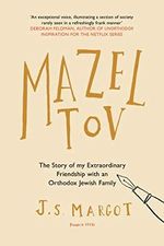 Mazel Tov: The Story of My Extraordinary Friendship With an Orthodox Jewish Family Cover des Buches Mazel Tov: The Story of My Extraordinary Friendship With an Orthodox Jewish Family (ISBN: 9781782275282)