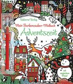 Mein Farbenzauber-Malbuch: Adventszeit Cover des Buches Mein Farbenzauber-Malbuch: Adventszeit (ISBN: 9781782324737)
