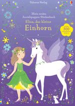 Mein erstes Anziehpuppen-Stickerbuch: Elisa, das kleine Einhorn Cover des Buches Mein erstes Anziehpuppen-Stickerbuch: Elisa, das kleine Einhorn (ISBN: 9781782329022)