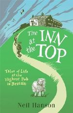 The Inn at the Top: Tales of Life at the Highest Pub in Britain Cover des Buches The Inn at the Top: Tales of Life at the Highest Pub in Britain (ISBN: 9781782431831)