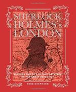 Sherlock Holmes's London - Explore the city in the footsteps of the great detective Cover des Buches Sherlock Holmes's London - Explore the city in the footsteps of the great detective (ISBN: 9781782492573)