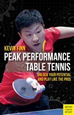 Peak Performance Table Tennis Cover des Buches Peak Performance Table Tennis (ISBN: 9781782552284)