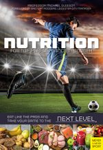 Nutrition for Top Performance in Soccer Cover des Buches Nutrition for Top Performance in Soccer (ISBN: 9781782552307)