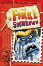 Charlie Small: The Final Showdown (Charlie Small, 18) Cover des Buches Charlie Small: The Final Showdown (Charlie Small, 18) (ISBN: 9781782953197)