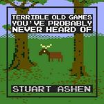 Terrible Old Games You've Probably Never Heard Of Cover des Buches Terrible Old Games You've Probably Never Heard Of (ISBN: 9781783522569)