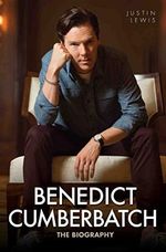 Benedict Cumberbatch - The Biography Cover des Buches Benedict Cumberbatch - The Biography (ISBN: 9781784183325)