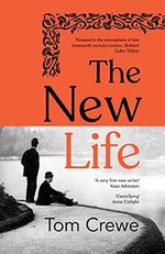 The New Life: ‘Filled with nuance and tenderness’ Colm Tóibín Cover des Buches The New Life: ‘Filled with nuance and tenderness’ Colm Tóibín (ISBN: 9781784744694)