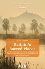 Britain’s Sacred Places (Slow Travel) Cover des Buches Britain’s Sacred Places (Slow Travel) (ISBN: 9781784778873)
