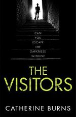 The Visitors: A Dark and Chilling Suspense Cover des Buches The Visitors: A Dark and Chilling Suspense (ISBN: 9781785079160)