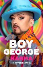 Karma: My Autobiography: 'The most entertaining music memoir since Elton John' Observer Cover des Buches Karma: My Autobiography: 'The most entertaining music memoir since Elton John' Observer (ISBN: 9781785120350)