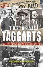 The Real Taggarts: Glasgow's Greatest Crimebusters Cover des Buches The Real Taggarts: Glasgow's Greatest Crimebusters (ISBN: 9781785301346)