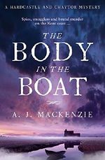 The Body in the Boat: A gripping murder mystery for fans of Antonia Hodgson (Hardcastle and Chaytor Mysteries) Cover des Buches The Body in the Boat: A gripping murder mystery for fans of Antonia Hodgson (Hardcastle and Chaytor Mysteries) (ISBN: 9781785761263)