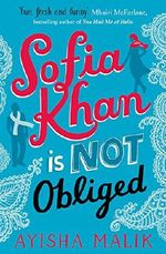 Sofia Khan is Not Obliged: A Heartwarming Romantic Comedy Cover des Buches Sofia Khan is Not Obliged: A Heartwarming Romantic Comedy (ISBN: 9781785770036)