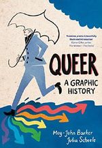 Queer: A Graphic History (Introducing...) Cover des Buches Queer: A Graphic History (Introducing...) (ISBN: 9781785780714)