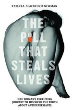 The Pill That Steals Lives: One Woman's Terrifying Journey to Discover the Truth about Antidepressants Cover des Buches The Pill That Steals Lives: One Woman's Terrifying Journey to Discover the Truth about Antidepressants (ISBN: 9781786061331)