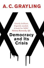 Democracy and Its Crisis Cover des Buches Democracy and Its Crisis (ISBN: 9781786074065)
