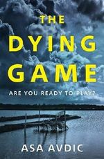 The Dying Game Cover des Buches The Dying Game (ISBN: 9781786090201)