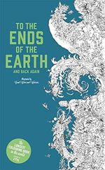 To the Ends of the Earth and Back Again: The Longest Colouring Book in the World: The Longest Colouring Book in the World. Malbuch Cover des Buches To the Ends of the Earth and Back Again: The Longest Colouring Book in the World: The Longest Colouring Book in the World. Malbuch (ISBN: 9781786270351)
