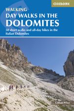 Day Walks in the Dolomites Cover des Buches Day Walks in the Dolomites (ISBN: 9781786311214)