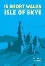 15 Short Walks on the Isle of Skye Cover des Buches 15 Short Walks on the Isle of Skye (ISBN: 9781786312334)