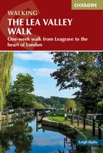 The Lea Valley Walk Cover des Buches The Lea Valley Walk (ISBN: 9781786312877)