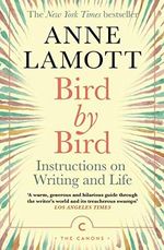Bird by Bird: Instructions on Writing and Life (Canons) Cover des Buches Bird by Bird: Instructions on Writing and Life (Canons) (ISBN: 9781786898555)