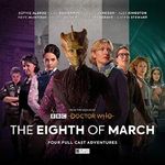 The Eighth of March (Doctor Who) Cover des Buches The Eighth of March (Doctor Who) (ISBN: 9781787037939)