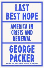 Last Best Hope: America in Crisis and Renewal Cover des Buches Last Best Hope: America in Crisis and Renewal (ISBN: 9781787333420)