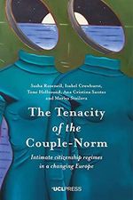 The Tenacity of the Couple-Norm: Intimate Citizenship Regimes in a Changing Europe Cover des Buches The Tenacity of the Couple-Norm: Intimate Citizenship Regimes in a Changing Europe (ISBN: 9781787358904)