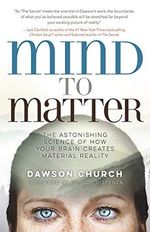 Mind to Matter: The Astonishing Science of How Your Brain Creates Material Reality Cover des Buches Mind to Matter: The Astonishing Science of How Your Brain Creates Material Reality (ISBN: 9781788171151)