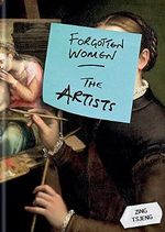 Forgotten Women: The Artists Cover des Buches Forgotten Women: The Artists (ISBN: 9781788400176)