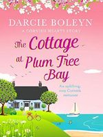 The Cottage at Plum Tree Bay: An uplifting, cosy Cornish romance (Cornish Hearts Book 2) (English Edition) Cover des Buches The Cottage at Plum Tree Bay: An uplifting, cosy Cornish romance (Cornish Hearts Book 2) (English Edition) (ISBN: 9781788631204)