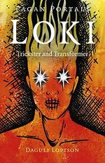 Loki: Trickster and Transformer (Pagan Portals) Cover des Buches Loki: Trickster and Transformer (Pagan Portals) (ISBN: 9781789043099)