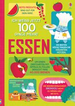 Ich weiß jetzt 100 Dinge mehr! Essen Cover des Buches Ich weiß jetzt 100 Dinge mehr! Essen (ISBN: 9781789410419)