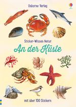 Sticker-Wissen Natur: An der Küste Cover des Buches Sticker-Wissen Natur: An der Küste (ISBN: 9781789410600)