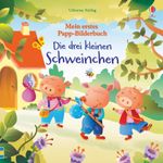 Mein erstes Papp-Bilderbuch: Die drei kleinen Schweinchen Cover des Buches Mein erstes Papp-Bilderbuch: Die drei kleinen Schweinchen (ISBN: 9781789412291)