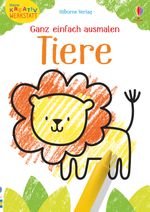 Kleine Kreativ-Werkstatt - Ganz einfach ausmalen: Tiere Cover des Buches Kleine Kreativ-Werkstatt - Ganz einfach ausmalen: Tiere (ISBN: 9781789413564)