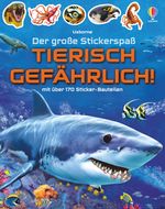 Der große Stickerspaß: Tierisch gefährlich! Cover des Buches Der große Stickerspaß: Tierisch gefährlich! (ISBN: 9781789416176)