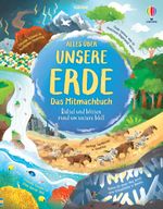 Alles über unsere Erde – das Mitmachbuch Cover des Buches Alles über unsere Erde – das Mitmachbuch (ISBN: 9781789418033)