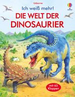 Ich weiß mehr! Die Welt der Dinosaurier Cover des Buches Ich weiß mehr! Die Welt der Dinosaurier (ISBN: 9781789418071)