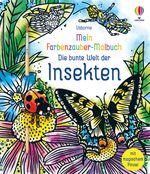 Mein Farbenzauber-Malbuch: Die bunte Welt der Insekten Cover des Buches Mein Farbenzauber-Malbuch: Die bunte Welt der Insekten (ISBN: 9781789418392)