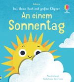 Das kleine Buch mit großen Klappen: An einem Sonnentag Cover des Buches Das kleine Buch mit großen Klappen: An einem Sonnentag (ISBN: 9781789419023)