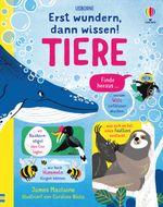 Erst wundern, dann wissen! Tiere Cover des Buches Erst wundern, dann wissen! Tiere (ISBN: 9781789419306)