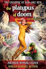 The Platypus of Doom & Other Nihilists (The Universe of God-like Men, Band 2) Cover des Buches The Platypus of Doom & Other Nihilists (The Universe of God-like Men, Band 2) (ISBN: 9781793134585)