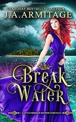 Breakwater (A Little Mermaid Reverse Fairytale, Band 3) Cover des Buches Breakwater (A Little Mermaid Reverse Fairytale, Band 3) (ISBN: 9781793423054)